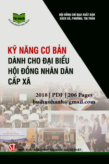 Kỹ Năng Cơ Bản Dành Cho Đại Biểu Hội Đồng Nhân Dân Cấp Xã (NXB Chính Trị 2018) - Lương Trọng Thành
