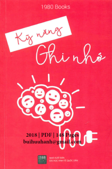Kỹ Năng Ghi Nhớ (NXB Kinh Tế Quốc Dân 2018) - Nhiều Tác Giả, 148 Trang