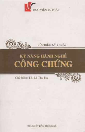 Kỹ Năng Hành Nghề Công Chứng (NXB Thống Kê 2009) - Lê Thu Hà, 589 Trang