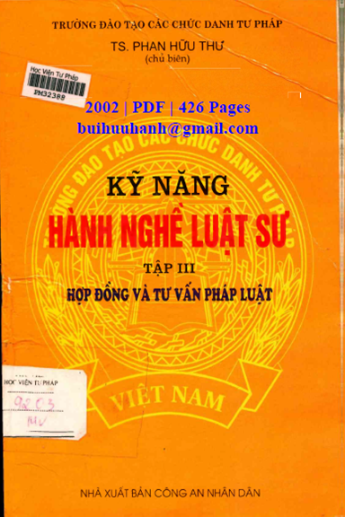 Kỹ Năng Hành Nghề Luật Sư Tập 3-Hợp Đồng Và Tư Vấn Pháp Luật (NXB Công An 2002) - Phan Hữu Thư