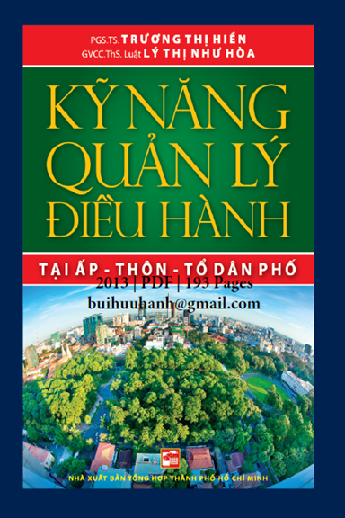 Kỹ Năng Quản Lý Điều Hành Tại Ấp-Thôn-Tổ Dân Phố (NXB Tổng Hợp 2013) - Trương Thị Hiền, 193 Trang