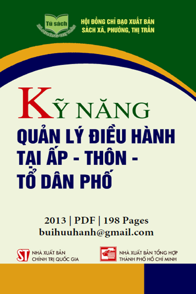 Kỹ Năng Quản Lý, Điều Hành Tại Ấp-Thôn-Tổ Dân Phố (NXB Chính Trị 2013) - Trương Thị Hiền, 198 Trang