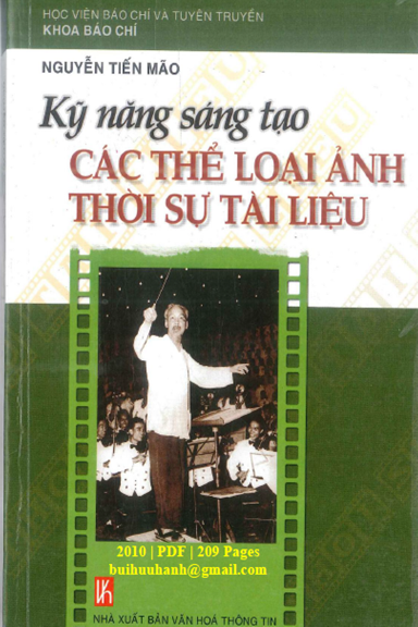 Kỹ Năng Sáng Tạo Các Thể Loại Ảnh Thời Sự Tài Liệu (NXB Văn Hóa Thông Tin 2010) - Nguyễn Tiến Mão