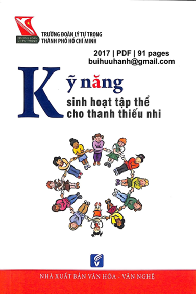 Kỹ Năng Sinh Hoạt Tập Thể Cho Thanh Thiếu Nhi (NXB Văn Hóa Văn Nghệ 2017) - Nhiều Tác Giả, 91 Trang