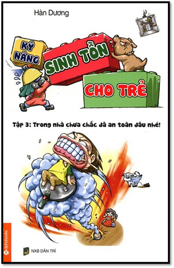 Kỹ Năng Sinh Tồn Cho Trẻ Tập 3 (NXB Dân Trí 2014) - Hàn Dương, 146 Trang
