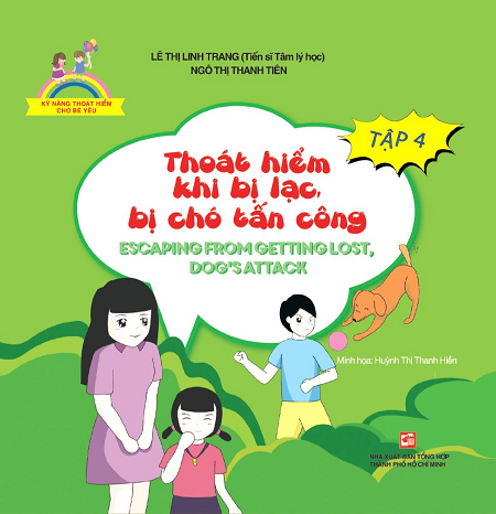 Kỹ Năng Thoát Hiểm Cho Bé Yêu Tập 4 - Thoát Hiểm Khi Bị Lạc, Khi Bị Chó Tấn Công - Lê Thị Linh Trang