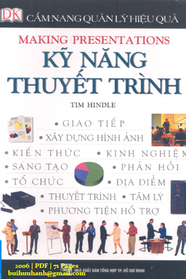 Kỹ Năng Thuyết Trình (NXB Tổng Hợp 2006) - Tim Hindle, 71 Trang