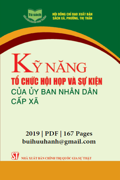 Kỹ Năng Tổ Chức Hội Họp Và Sự Kiện Của Ủy Ban Nhân Dân Cấp Xã (NXB Chính Trị 2019) - Đặng Khắc Ánh