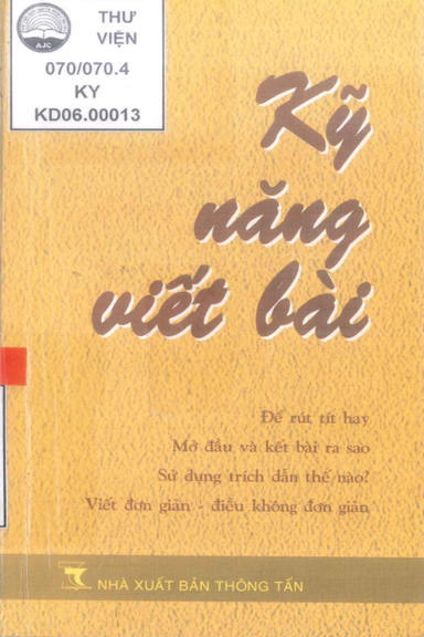 Kỹ Năng Viết Bài (NXB Thông Tấn 2006) - Vũ Kim Hải, 111 Trang