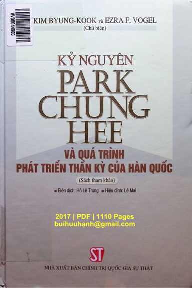Kỷ Nguyên Park Chung Hee Và Quá Trình Phát Triển Thần Kỳ Của Hàn Quốc - Kim Byung Kook, 1110 Trang