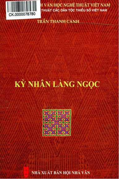 Kỳ Nhân Làng Ngọc (NXB Hội Nhà Văn 2020) - Trần Thanh Cảnh, 337 Trang