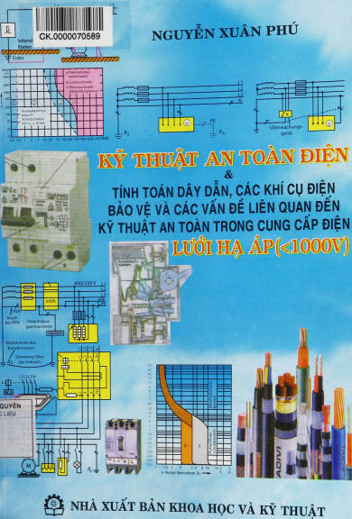 Kỹ Thuật An Toàn Điện Tính Toán Dây Dẫn Các Khí Cụ Điện Bảo Vệ Và Các Vấn Đề Liên Quan Đến Kỹ Thuật