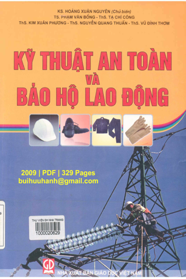 Kỹ Thuật An Toàn Và Bảo Hộ Lao Động (NXB Giáo Dục 2009) - Hoàng Xuân Nguyên, 329 Trang