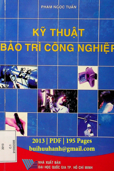 Kỹ Thuật Bảo Trì Công Nghiệp (NXB Đại Học Quốc Gia 2013) - Phạm Ngọc Tuấn, 195 Trang