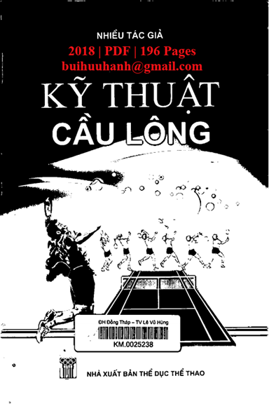 Kỹ Thuật Cầu Lông (NXB Thể Dục Thể Thao 2018) - Nguyễn Quốc Trầm, 196 Trang