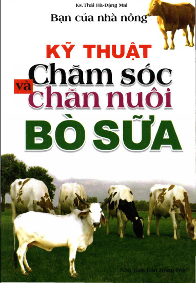 Kỹ Thuật Chăm Sốc Chăn Và Nuôi Bò Sữa (NXB Hồng Đức 2011) - Thái Hà, 105 Trang