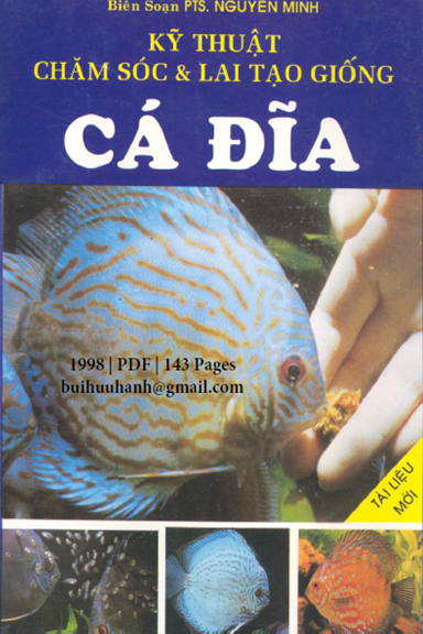 Kỹ Thuật Chăm Sóc Và Lai Tạo Giống Cá Đĩa (NXB Mỹ Thuật 1998) - Nguyễn Minh, 143 Trang