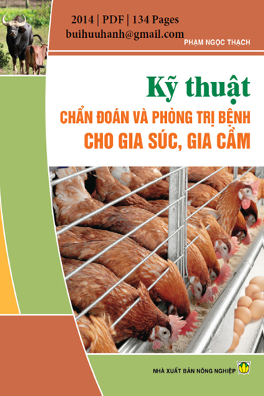 Kỹ Thuật Chẩn Đoán Và Phòng Trị Bệnh Cho Gia Súc, Gia Cầm (NXB Nông Nghiệp 2014) - Phạm Ngọc Thạch