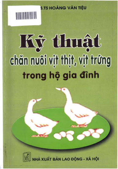Kỹ Thuật Chăn Nuôi Vịt Thịt, Vịt Trứng Trong Hộ Gia Đình (NXB Lao Động Xã Hội 2005) - Hoàng Văn Tiệu