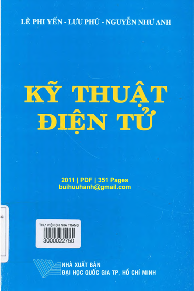 Kỹ Thuật Điện Tử (NXB Đại Học Quốc Gia 2011) - Lê Phi Yến, 351 Trang