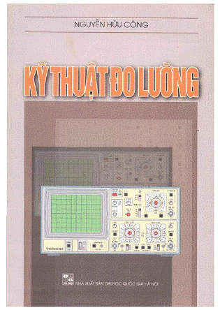 Kỹ Thuật Đo Lường (NXB Đại Học Quốc Gia 2007) - Nguyễn Hữu Công, 172 Trang