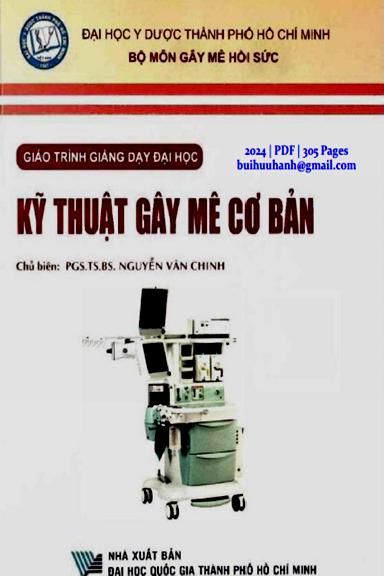 Kỹ Thuật Gây Mê Cơ Bản (NXB Đại Học Quốc Gia 2024) - Nguyễn Văn Chinh, 305 Trang