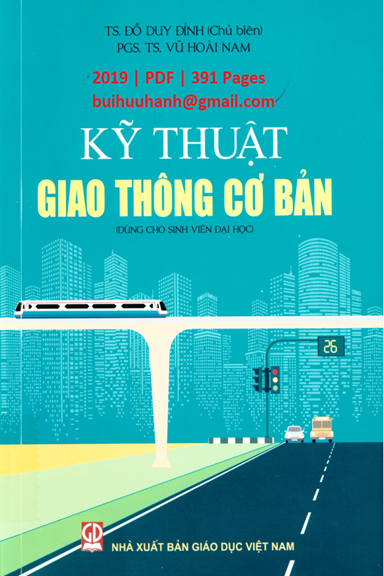Kỹ Thuật Giao Thông Cơ Bản (NXB Giáo Dục 2019) - Đỗ Duy Đỉnh, 391 Trang