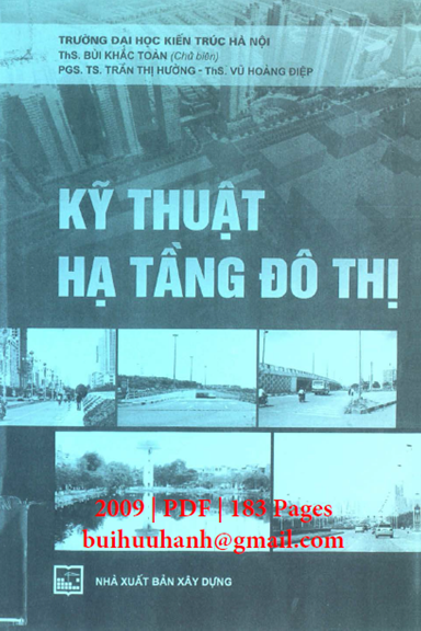 Kỹ Thuật Hạ Tầng Đô Thị (NXB Xây Dựng 2009) - Bùi Khắc Toàn, 183 Trang