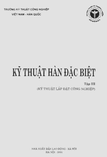 Kỹ Thuật Hàn Đặc Biệt Tập 3-Kỹ Thuật Lắp Đặt Công Nghiệp - Soon Jang Hyun, 71 Trang