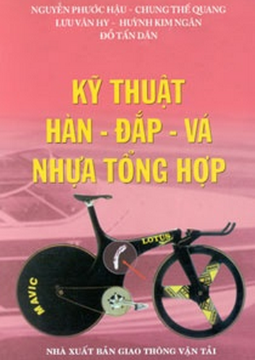 Kỹ Thuật Hàn - Đắp - Vá Nhựa Tổng Hợp (NXB Giao Thông Vận Tải 2003) - Nguyễn Phước Hậu, 147 Trang