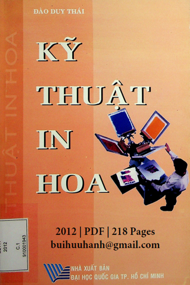 Kỹ Thuật In Hoa (NXB Đại Học Quốc Gia 2012) - Đào Duy Thái, 218 Trang