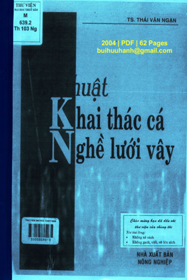 Kỹ Thuật Khai Thác Cá Nghề Lưới Vây (NXB Nông Nghiệp 2004) - Thái Văn Ngạn, 62 Trang