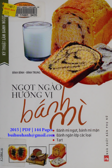 Kỹ Thuật Làm Bánh Ngọt Tập 3-Ngọt Ngào Hương Vị Bánh Mì (NXB Phụ Nữ 2015) - Đình Trung, 144 Trang
