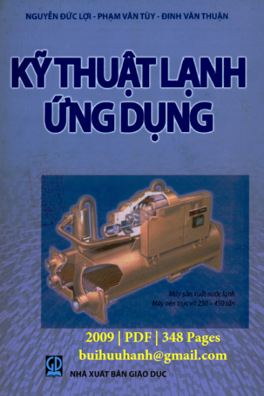 Kỹ Thuật Lạnh Ứng Dụng (NXB Giáo Dục 2009) - Nguyễn Đức Lợi, 348 Trang