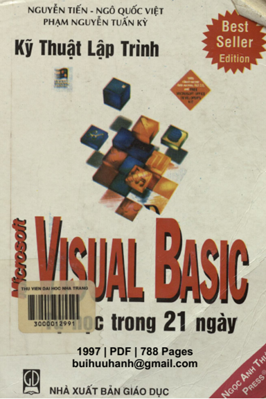 Kỹ Thuật Lập Trình Visual Basic Tự Học Trong 21 Ngày (NXB Giáo Dục 1997) - Ngô Quốc Việt, 788 Trang