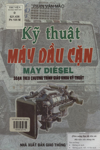Kỹ Thuật Máy Dầu Cặn-Máy Diesel (NXB Giao Thông Vận 2002) - Phan Văn Mão, 183 Trang