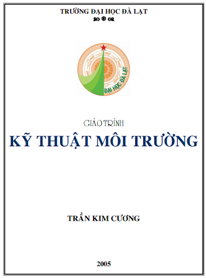 Kỹ Thuật Môi Trường (NXB Đại Học Đà Lạt 2005) - Trần Kim Cương, 94 Trang