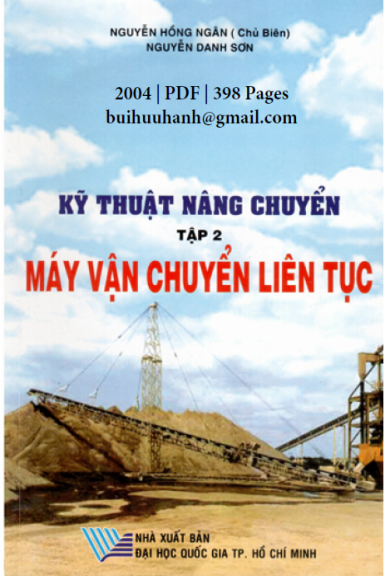 Kỹ Thuật Nâng Chuyển Tập 2 (NXB Đại Học Quốc Gia 2004) - Nguyễn Hồng Ngân, 398 Trang