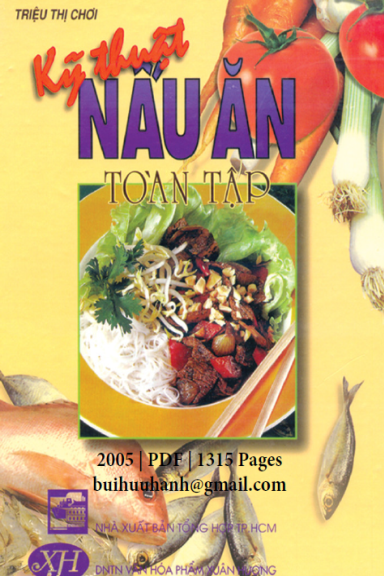 Kỹ Thuật Nấu Ăn Toàn Tập (NXB Tổng Hợp 2005) - Triệu Thị Chơi, 1315 Trang