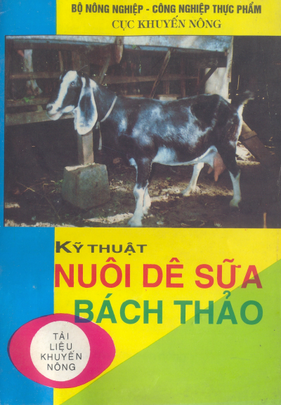 Kỹ Thuật Nuôi Dê Sữa Bách Thảo (NXB Nông Nghiệp 2007) - Cục Khuyến Nông, 40 Trang