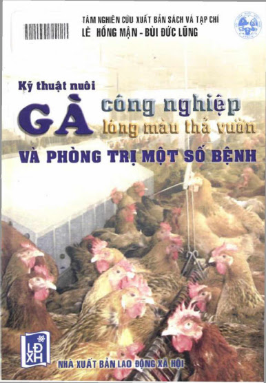 Kỹ Thuật Nuôi Gà Công Nghiệp Lông Màu Thả Vườn Và Phòng Trị Một Số Bệnh - Lê Hồng Mận, 200 Trang