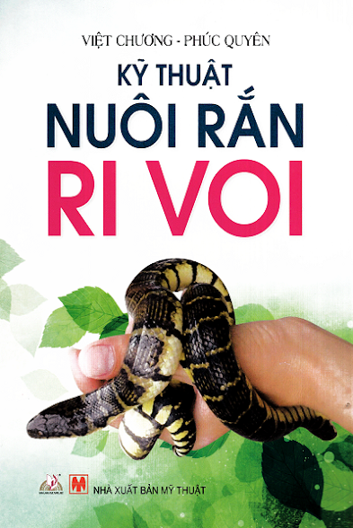 Kỹ Thuật Nuôi Rắn Ri Voi (NXB Mỹ Thuật 2013) - Việt Chương, 112 Trang