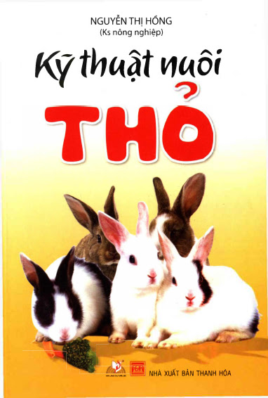 Kỹ Thuật Nuôi Thỏ (NXB Thanh Hóa 2014) - Nguyễn Thị Hồng, 80 Trang