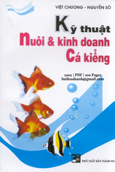 Kỹ Thuật Nuôi Và Kinh Doanh Cá Kiểng (NXB Tổng Hợp 2002) - Việt Chương, 100 Trang