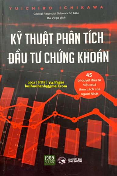 Kỹ Thuật Phân Tích Đầu Tư Chứng Khoán (NXB Công Thương 2022) - Yuichiro Ichikawa, 334 Trang