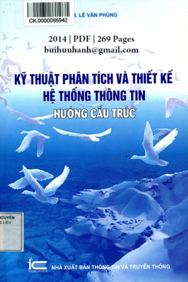 Kỹ Thuật Phân Tích Và Thiết Kế Hệ Thống Thông Tin Hướng Cấu Trúc - Lê Văn Phùng, 269 Trang