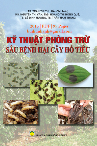 Kỹ Thuật Phòng Trừ Sâu Bệnh Hại Cây Hồ Tiêu (NXB Nông Nghiệp 2015) - Trần Thị Thu Hà, 95 Trang