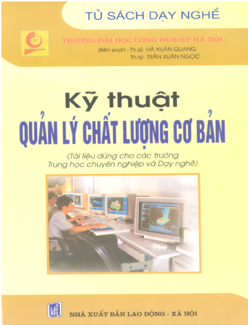 Kỹ Thuật Quản Lý Chất Lượng Cơ Bản (NXB Lao Động Xã Hội 2006) - Hà Xuân Quang, 85 Trang