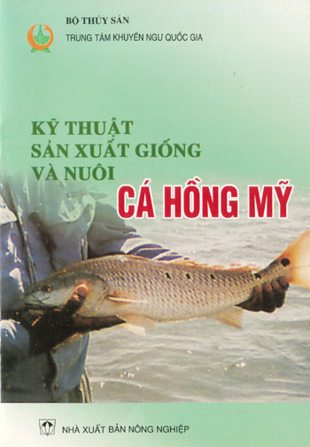 Kỹ Thuật Sản Xuất Giống Và Nuôi Cá Hồng Mỹ (NXB Nông Nghiệp 2005) - Bộ Thủy Sản, 24 Trang