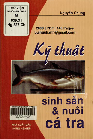 Kỹ Thuật Sinh Sản Và Nuôi Cá Tra (NXB Nông Nghiệp 2008) - Nguyễn Chung, 146 Trang